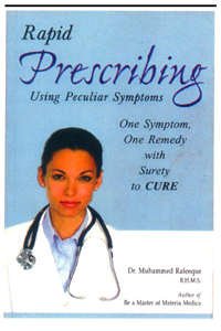 Rapid Prescribing Using Peculiar Symptoms By Dr. Muhammed Rafeeque